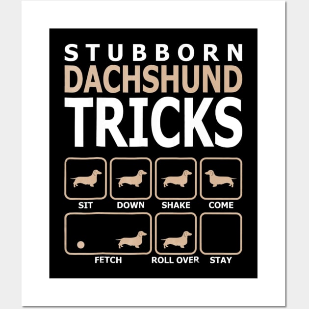 Stubborn Dachshund Tricks T Shirt Wall Art by franzaled